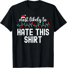 Most Likely To Christmas Shirt Matching Family Pajamas Funny T-Shirt
