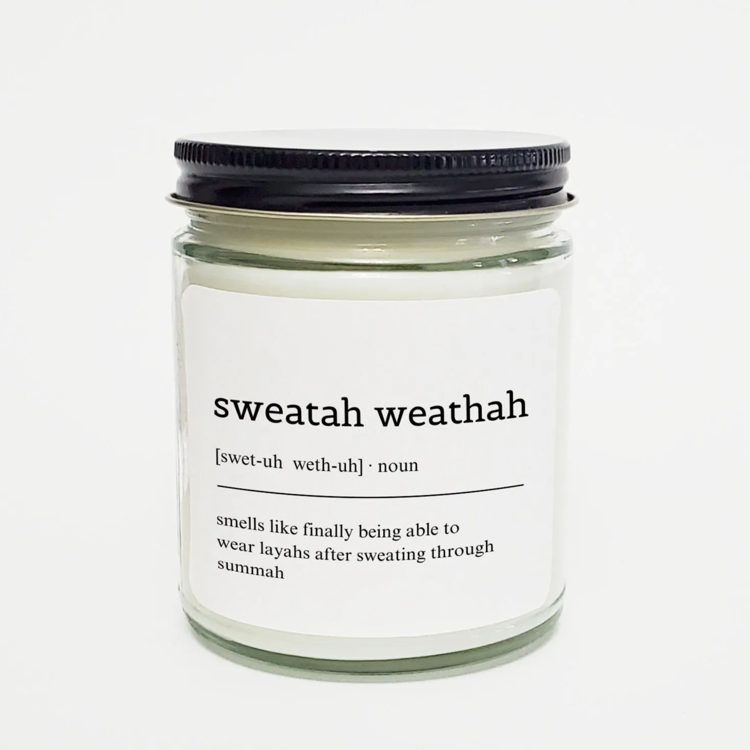 Sweatah Weathah Candle